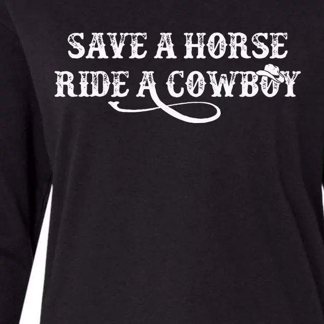 Cowgirl Save A Horse Ride A Cowboy Rodeo Western Country Womens Cotton Relaxed Long Sleeve T-Shirt