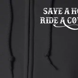 Cow Save A Horse Ride A Cow Rodeo Western Country Full Zip Hoodie