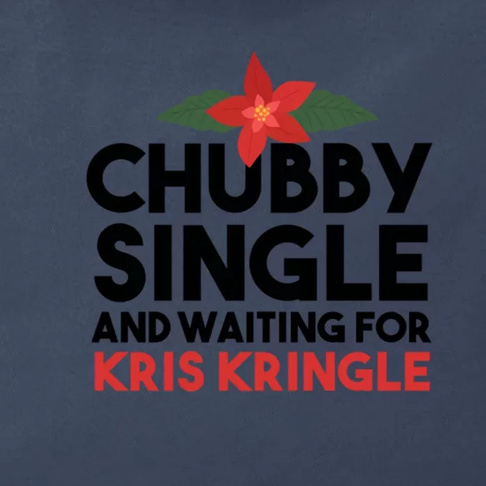 Chubby Single And Waiting For Kris Kringle Christmas Zip Tote Bag