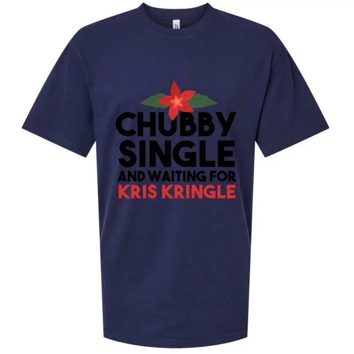 Chubby Single And Waiting For Kris Kringle Christmas Sueded Cloud Jersey T-Shirt