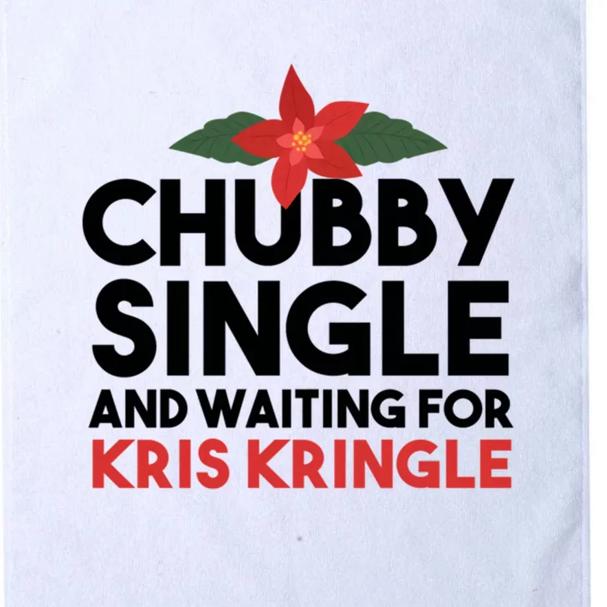 Chubby Single And Waiting For Kris Kringle Christmas Platinum Collection Golf Towel