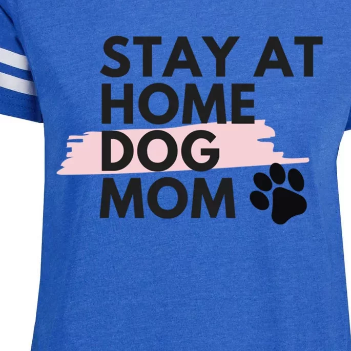 Cute Stay At Home Fur Dog Mom Life Fur Dog Mama Cool Gift Cool Gift Enza Ladies Jersey Football T-Shirt