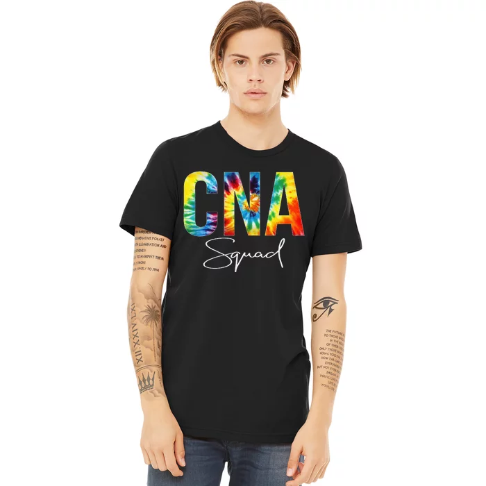 CNA Squad Appreciation Day Tie Dye For  For Work Premium T-Shirt