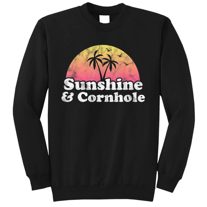 Cornhole Sunshine And Cornhole Tall Sweatshirt