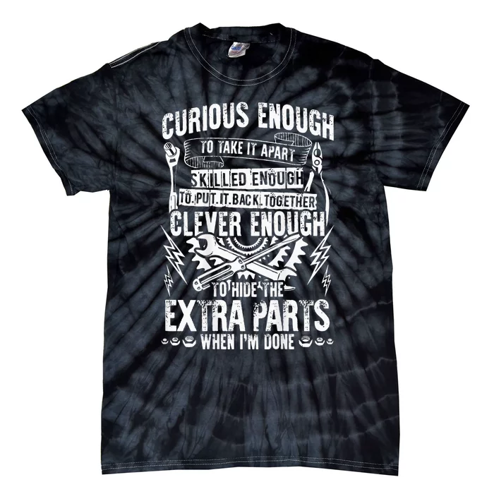 Curious Skilled And Clever Funny Car Auto Truck Mechanic Tie-Dye T-Shirt