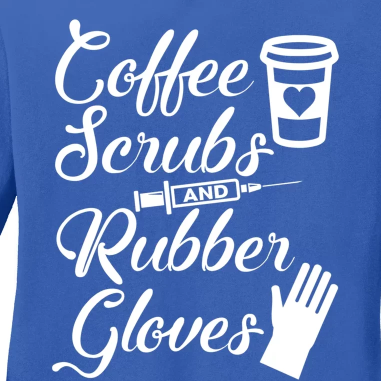 Coffee Scrubs And Rubber Gloves Funny Nurse Cute Gift Ladies Long Sleeve Shirt