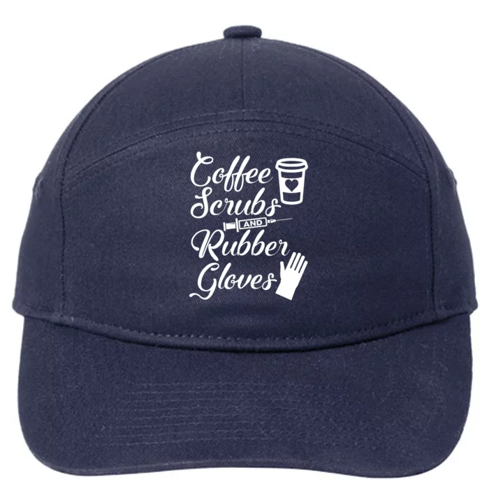 Coffee Scrubs And Rubber Gloves Funny Nurse Cute Gift 7-Panel Snapback Hat