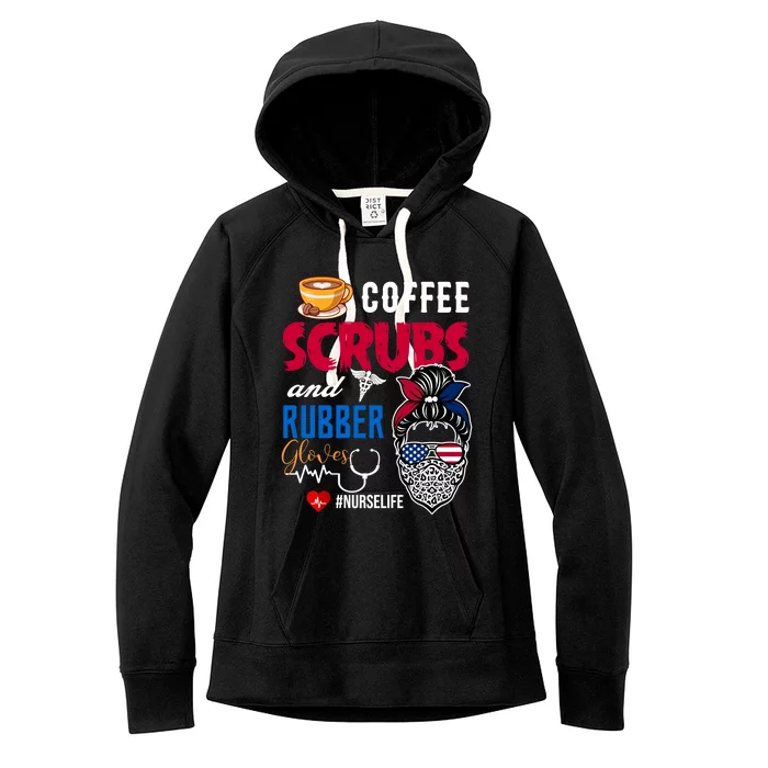 Coffee Scrubs And Rubber Gloves Nurse Life Gift Women's Fleece Hoodie