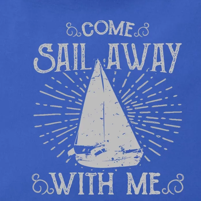 Come Sail Away With Me Zip Tote Bag