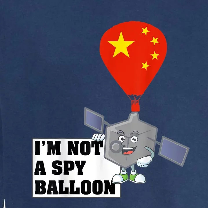 Chinese Surveillance Balloon I'm Not a Spy Ballon Usa Garment-Dyed Sweatshirt