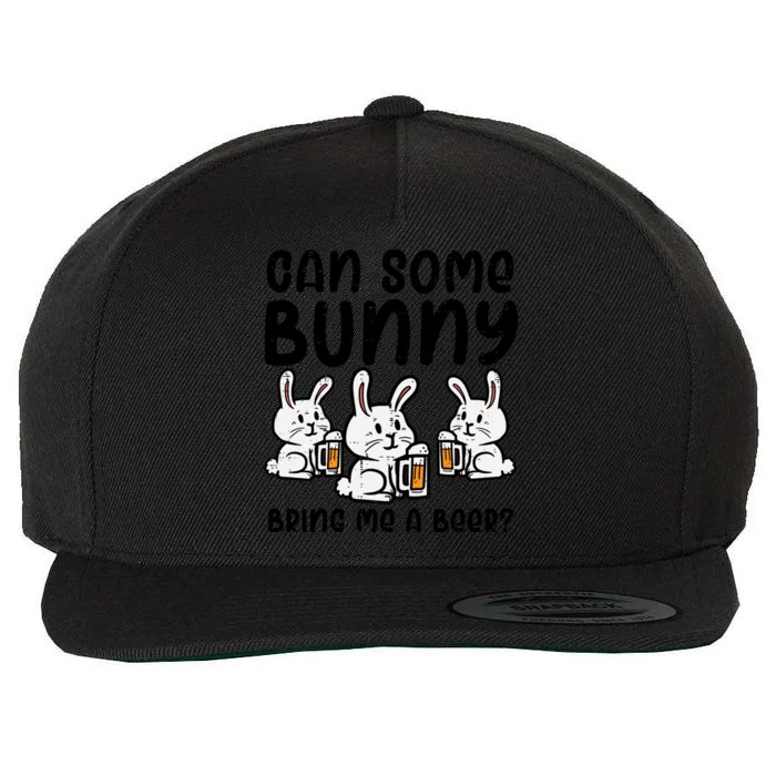 Can Some Bunny Bring Me Cute Funny Happy Easter Day Dad Funny Gift Wool Snapback Cap