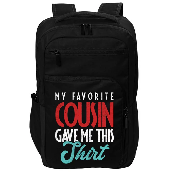 Cousin Sister Brother Uncle Aunt Niece Nephew Gift Impact Tech Backpack