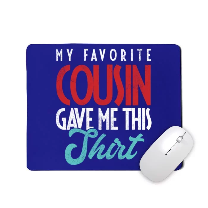 Cousin Sister Brother Uncle Aunt Niece Nephew Gift Mousepad