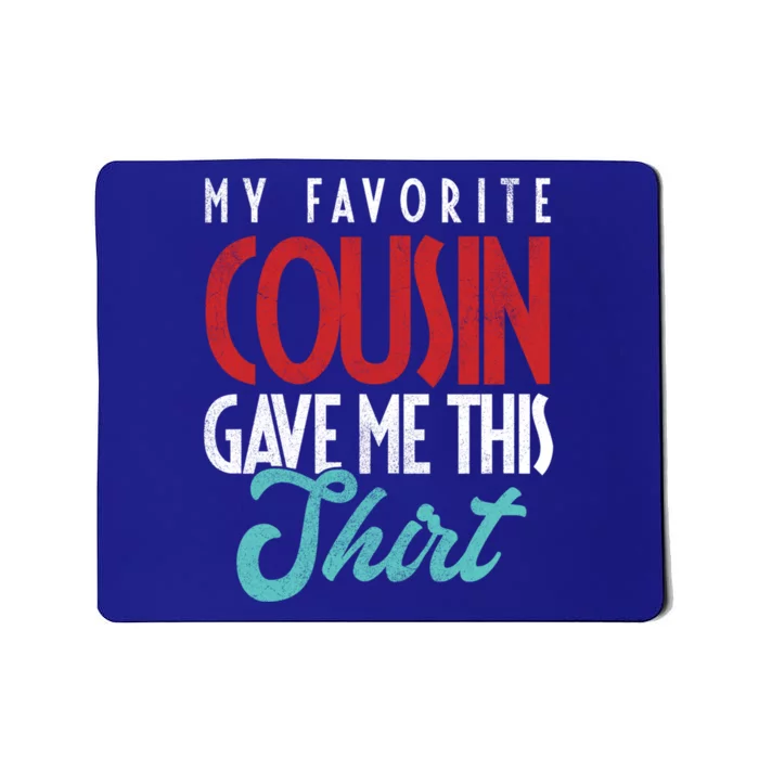 Cousin Sister Brother Uncle Aunt Niece Nephew Gift Mousepad