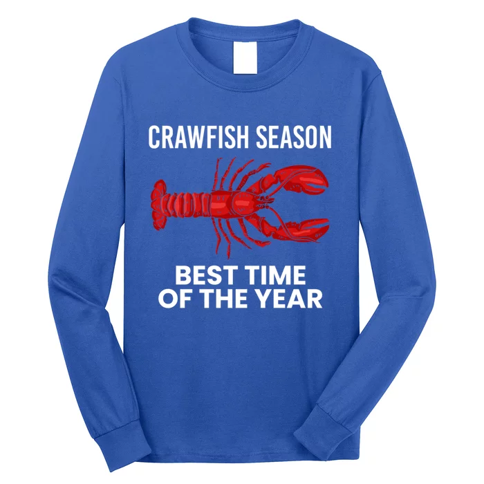 Crawfish Season Best Time Of The Year Gift Long Sleeve Shirt