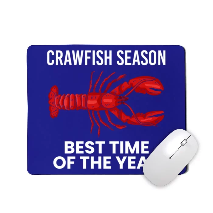 Crawfish Season Best Time Of The Year Gift Mousepad