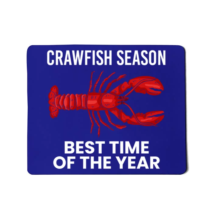 Crawfish Season Best Time Of The Year Gift Mousepad