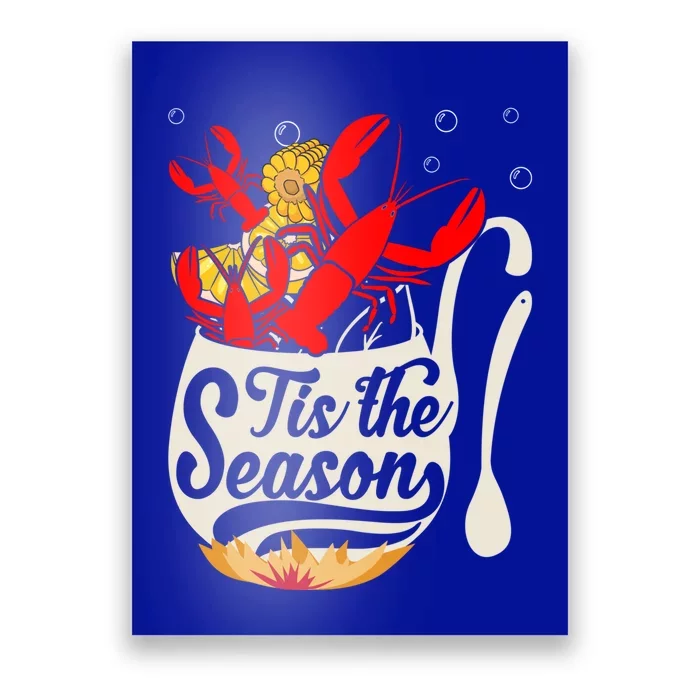 Crawfish Season Boil Funny Crayfish Eating Lobster Gift Poster