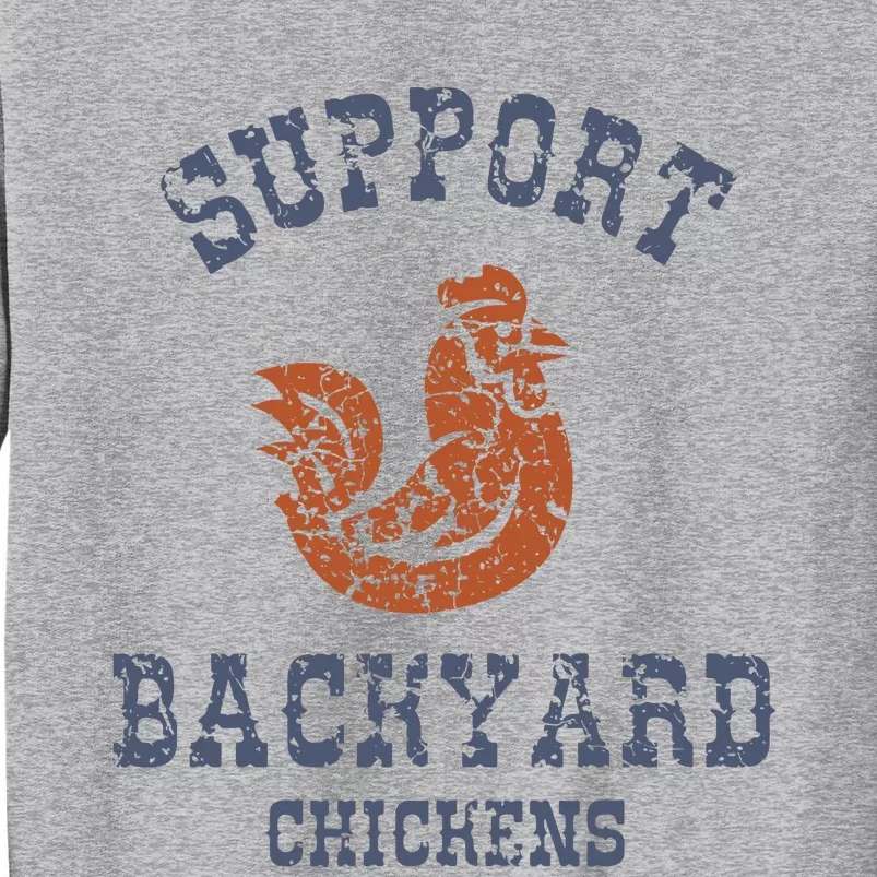 Chicken Support Backyard Casual Chicken Farming Tall Sweatshirt