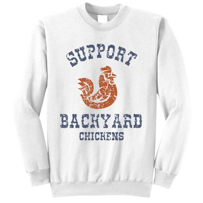 Chicken Support Backyard Casual Chicken Farming Sweatshirt