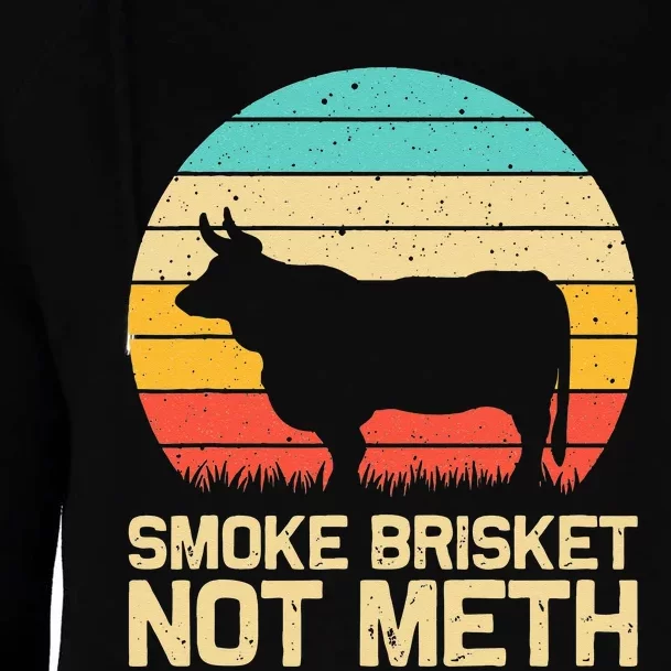 Cool Smoke Brisket Not Meth Funny Grilling Gift Men Women Womens Funnel Neck Pullover Hood