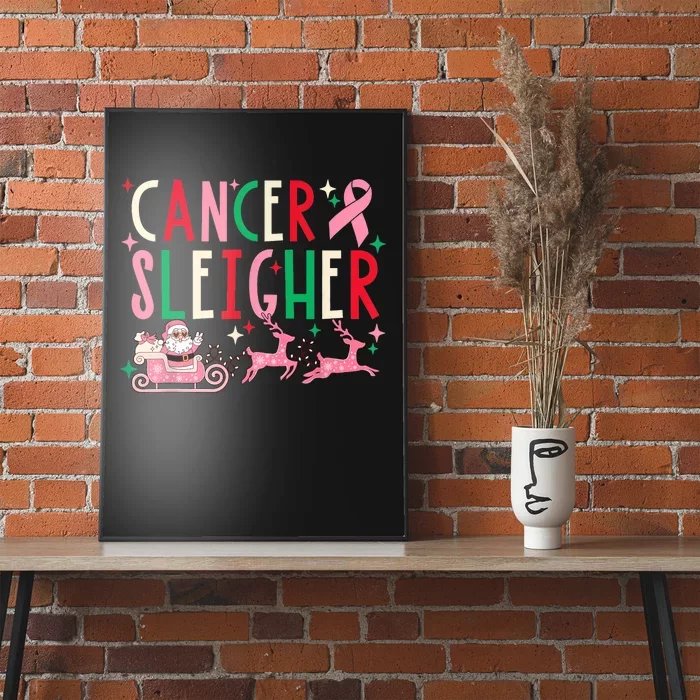 Cancer Sleigher Breast Cancer Awareness Pink Ribbon Poster