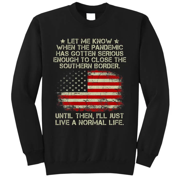 Close Southern Border Anti Biden Tall Sweatshirt