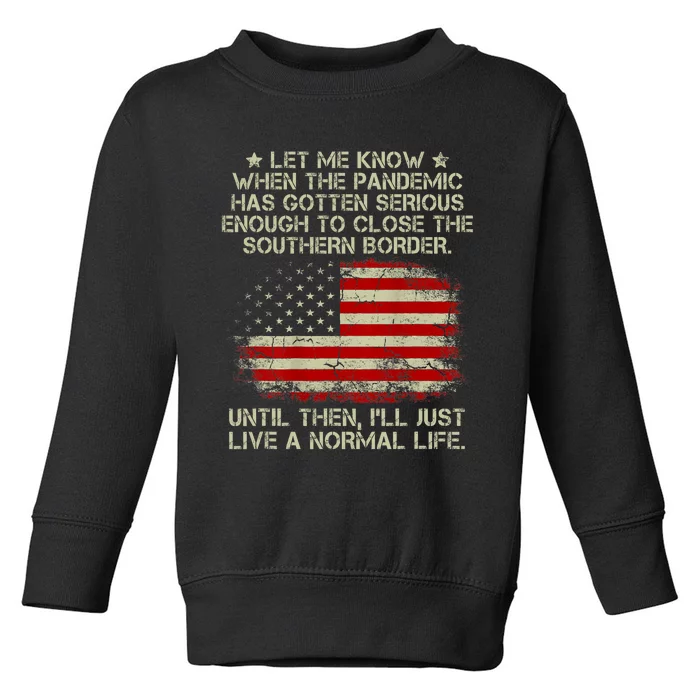 Close Southern Border Anti Biden Toddler Sweatshirt