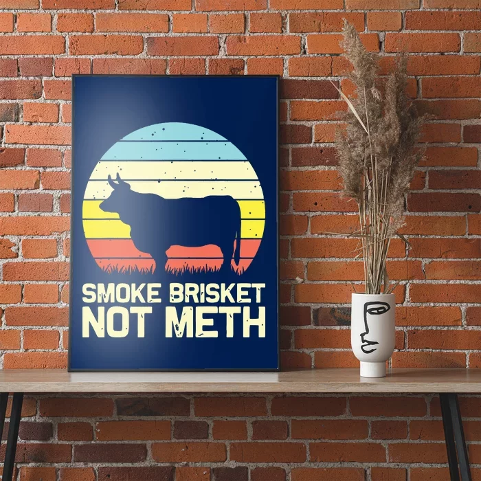 Cool Smoke Brisket Not Meth Funny Grilling Poster