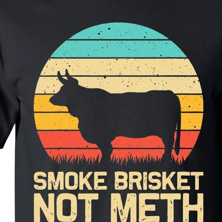 Cool Smoke Brisket Not Meth Funny Grilling Gift Men Women Tall T-Shirt