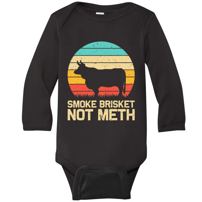 Cool Smoke Brisket Not Meth Funny Grilling Gift Men Women Baby Long Sleeve Bodysuit