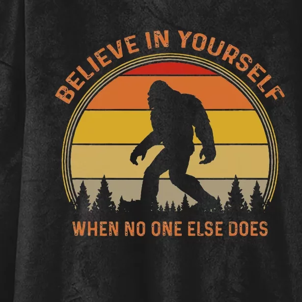 Cool Sasquatch Big Foot Gift Believe In Yourself Hooded Wearable Blanket