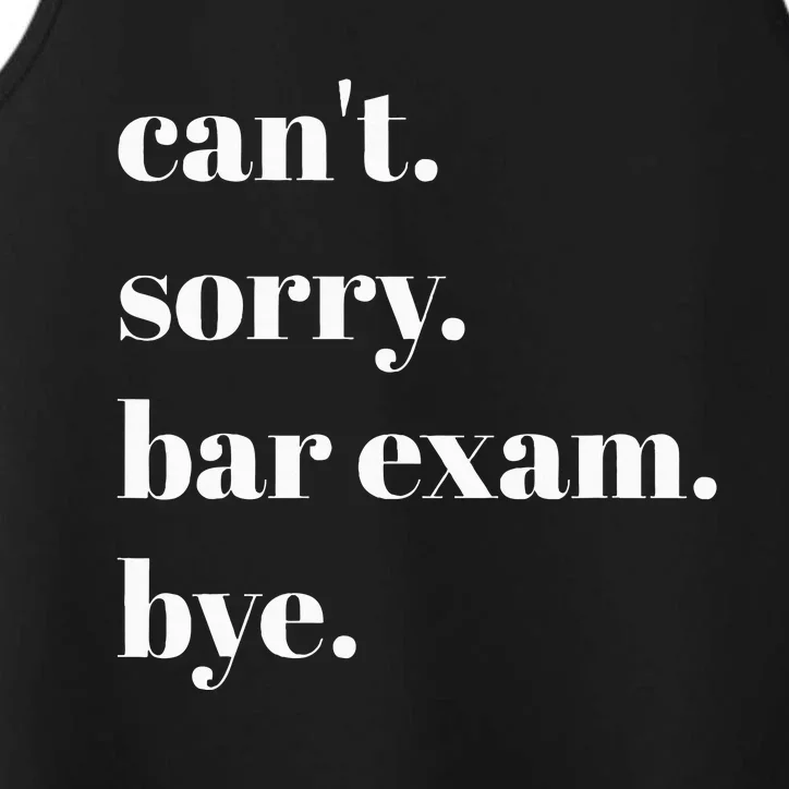 CanT Sorry Bar Exam Bye Performance Tank