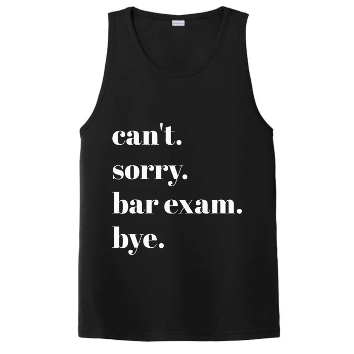 CanT Sorry Bar Exam Bye Performance Tank