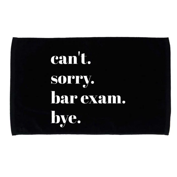 CanT Sorry Bar Exam Bye Microfiber Hand Towel