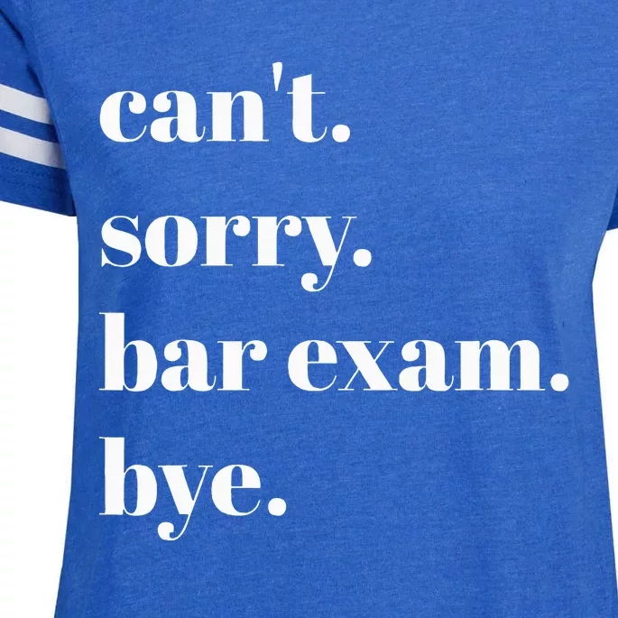 CanT Sorry Bar Exam Bye Enza Ladies Jersey Football T-Shirt