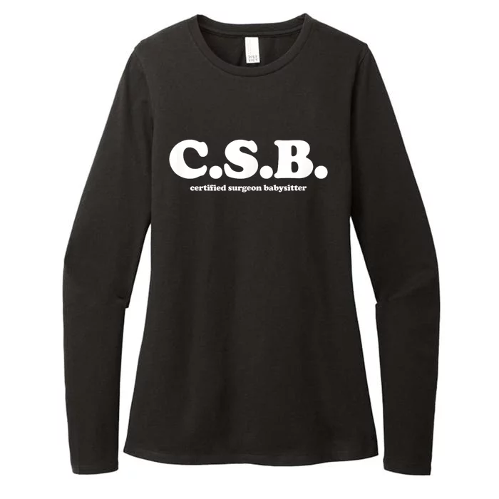 Certified Surgeon Babysitter Csb Womens CVC Long Sleeve Shirt