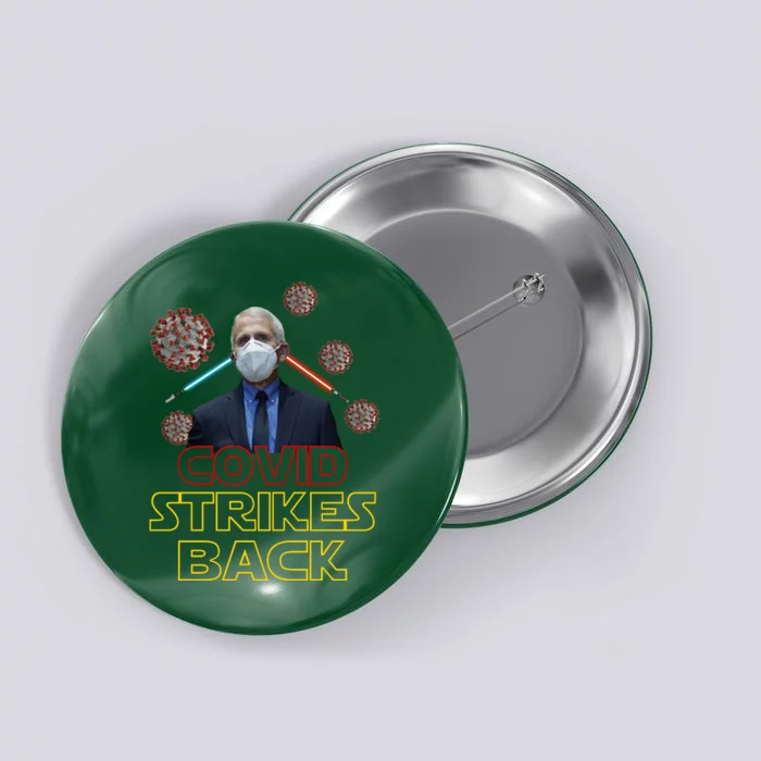 Covid Strikes Back Dr Fauci Funny Button