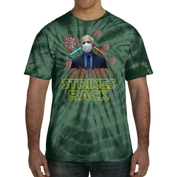 Covid Strikes Back Dr Fauci Funny Tie-Dye T-Shirt