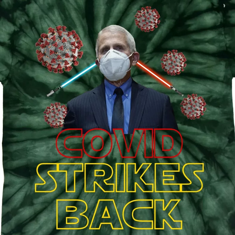 Covid Strikes Back Dr Fauci Funny Tie-Dye T-Shirt