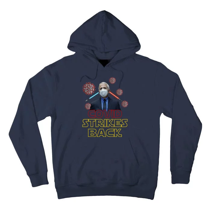 Covid Strikes Back Dr Fauci Funny Tall Hoodie