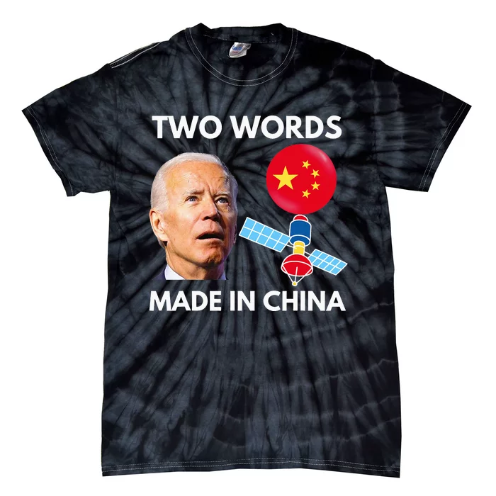 Chinese Spy Balloon Funny Surveillance Joe Biden China Flag Tie-Dye T-Shirt