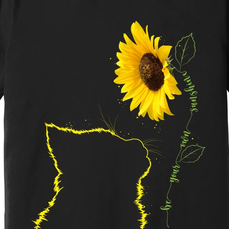 Cat Sunflower Be Your Own Sunshine Gift For Cat Mom Dad Premium T-Shirt