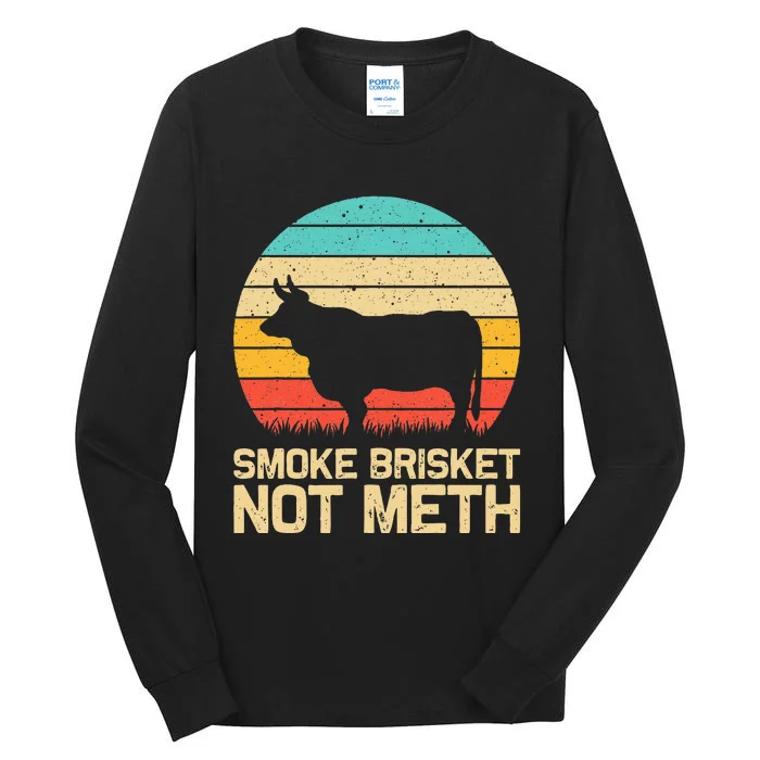 Cool Smoke Brisket Not Meth Funny Grilling Tall Long Sleeve T-Shirt