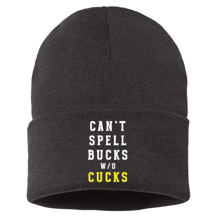 Cant Spell Bucks Without Cucks Michigan Football Sustainable Knit Beanie