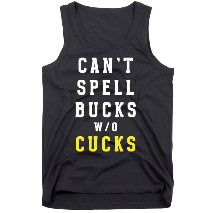 Cant Spell Bucks Without Cucks Michigan Football Tank Top