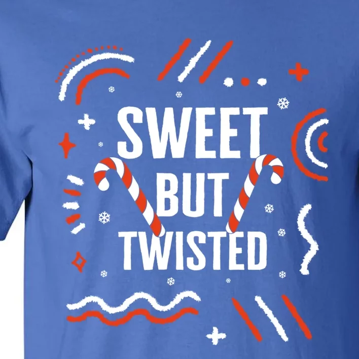 Christmas Sweet But Twisted Candy Cane Matching Design Tee Great Gift Tall T-Shirt