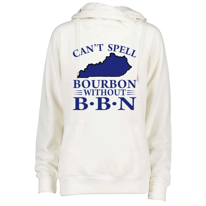 CanT Spell Bourbon Without Bbn Kentucky Bourbon Trail Womens Funnel Neck Pullover Hood