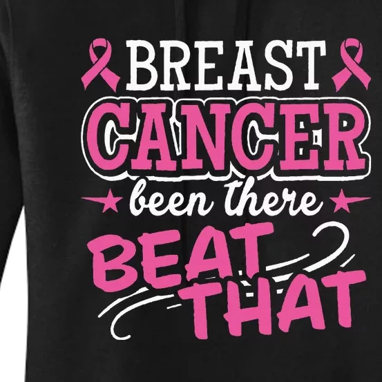 Cancer Survivor Been There Beat That Breast Cancer Awareness Women's Pullover Hoodie