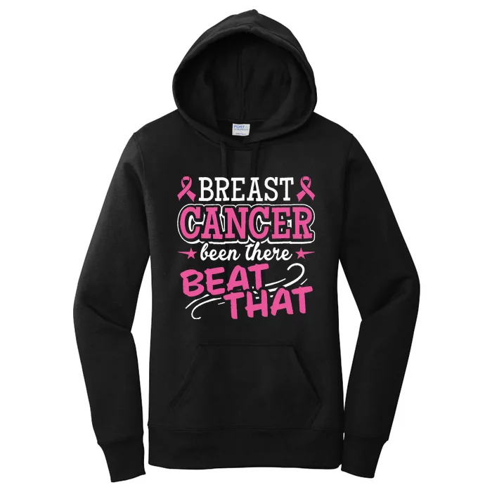 Cancer Survivor Been There Beat That Breast Cancer Awareness Women's Pullover Hoodie